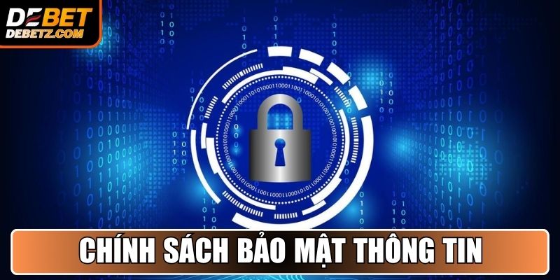 Chính sách bảo mật bảo vệ thông tin