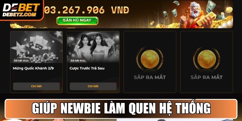 Giúp newbie làm quen hệ thống