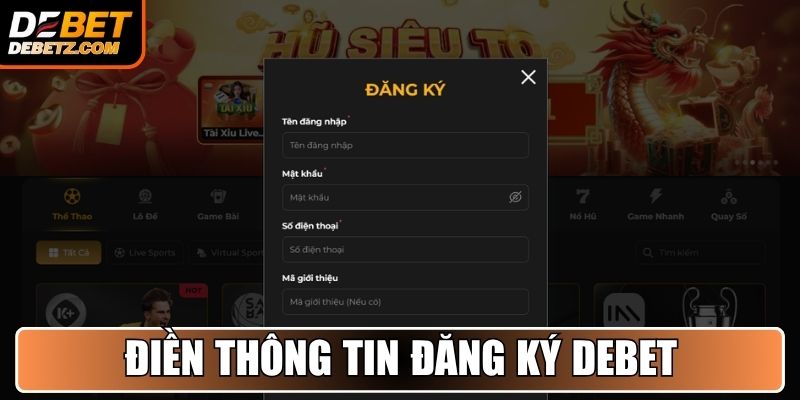 Điền thông tin đăng ký DEBET