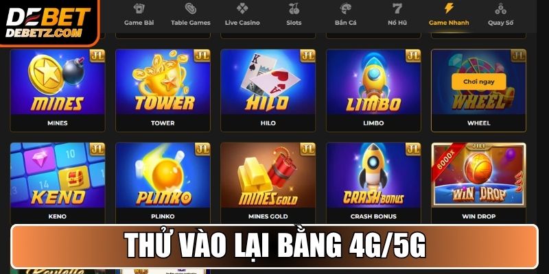 Thử vào lại bằng 4G/5G