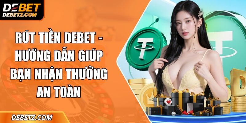 Rút Tiền DEBET