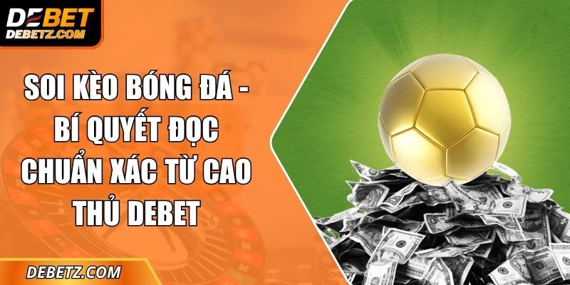 Soi Kèo Bóng Đá